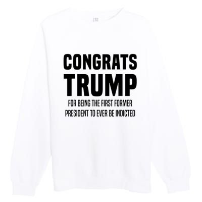 Congrats Trump Indicted Premium Crewneck Sweatshirt