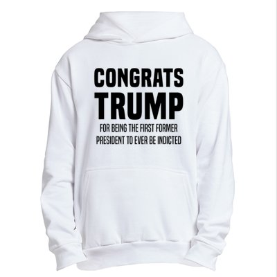 Congrats Trump Indicted Urban Pullover Hoodie