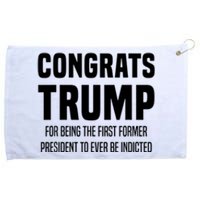 Congrats Trump Indicted Grommeted Golf Towel