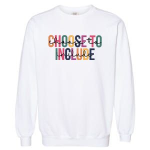 Choose To Include SPED Teacher Life Garment-Dyed Sweatshirt