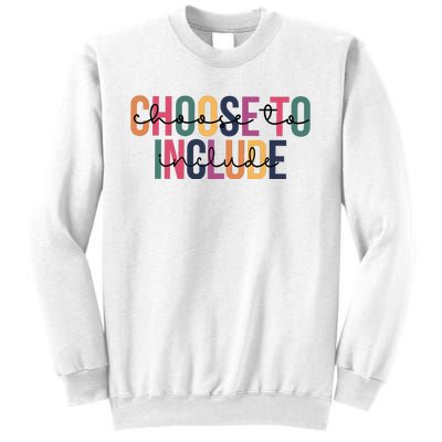 Choose To Include SPED Teacher Life Sweatshirt