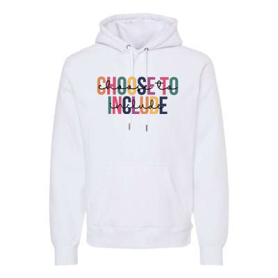 Choose To Include SPED Teacher Life Premium Hoodie