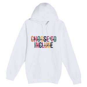 Choose To Include SPED Teacher Life Premium Pullover Hoodie