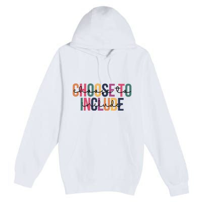 Choose To Include SPED Teacher Life Premium Pullover Hoodie