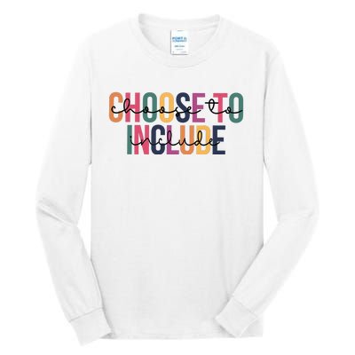 Choose To Include SPED Teacher Life Tall Long Sleeve T-Shirt