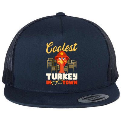 Coolest Turkey In Town Design Thanksgiving Firefighter Gift Flat Bill Trucker Hat