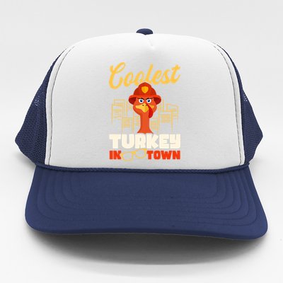 Coolest Turkey In Town Design Thanksgiving Firefighter Gift Trucker Hat