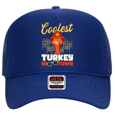 Coolest Turkey In Town Design Thanksgiving Firefighter Gift High Crown Mesh Back Trucker Hat