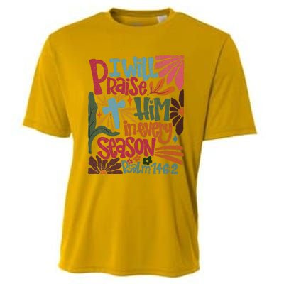 Christian Thanksgiving I Will Praise Him In Every Season Cooling Performance Crew T-Shirt