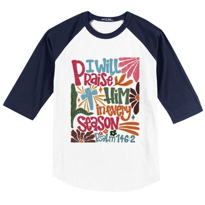 Christian Thanksgiving I Will Praise Him In Every Season Baseball Sleeve Shirt