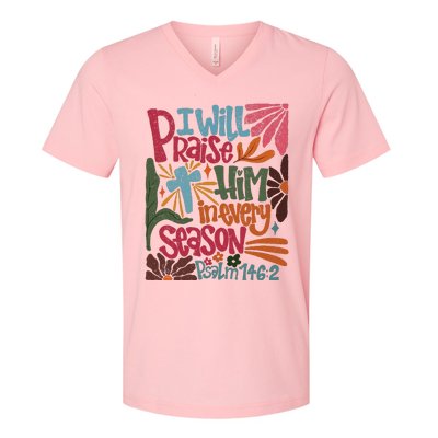 Christian Thanksgiving I Will Praise Him In Every Season V-Neck T-Shirt