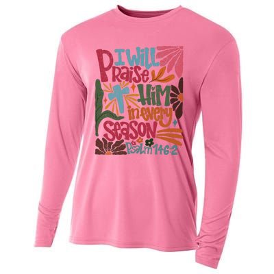 Christian Thanksgiving I Will Praise Him In Every Season Cooling Performance Long Sleeve Crew