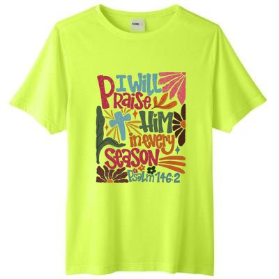 Christian Thanksgiving I Will Praise Him In Every Season Tall Fusion ChromaSoft Performance T-Shirt