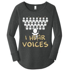 Choir Teacher I Hear Voices Funny Chorister Women's Perfect Tri Tunic Long Sleeve Shirt