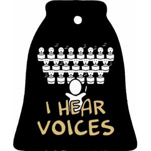 Choir Teacher I Hear Voices Funny Chorister Ceramic Bell Ornament