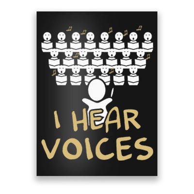 Choir Teacher I Hear Voices Funny Chorister Poster