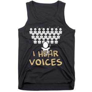 Choir Teacher I Hear Voices Funny Chorister Tank Top