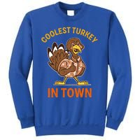 Coolest Turkey In Town Funny Thanksgiving Thankful Cool Gift Sweatshirt