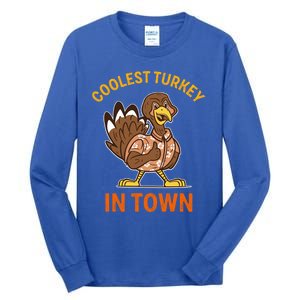 Coolest Turkey In Town Funny Thanksgiving Thankful Cool Gift Tall Long Sleeve T-Shirt