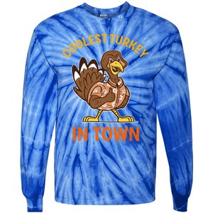 Coolest Turkey In Town Funny Thanksgiving Thankful Cool Gift Tie-Dye Long Sleeve Shirt