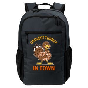 Coolest Turkey In Town Funny Thanksgiving Thankful Cool Gift Daily Commute Backpack