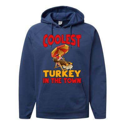 Coolest Turkey In Town Funny Thanksgiving Gift Performance Fleece Hoodie