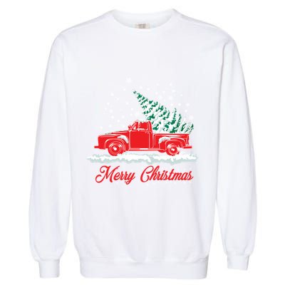 Christmas Tree In Back Of Old Red Pick Up Truck Snowing Cute Gift Garment-Dyed Sweatshirt