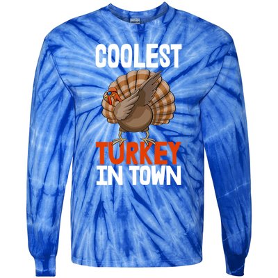 Coolest Turkey In Town Funny Turkey Gift Tie-Dye Long Sleeve Shirt