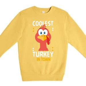 Coolest Turkey In Town Happy Family Thanksgiving Gift Premium Crewneck Sweatshirt