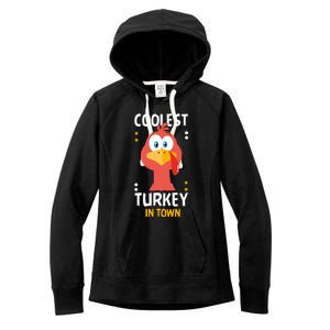 Coolest Turkey In Town Happy Family Thanksgiving Gift Women's Fleece Hoodie