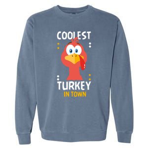 Coolest Turkey In Town Happy Family Thanksgiving Gift Garment-Dyed Sweatshirt