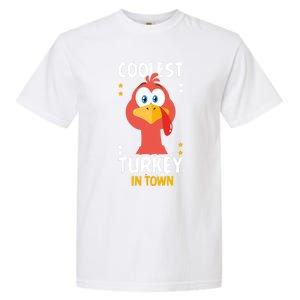 Coolest Turkey In Town Happy Family Thanksgiving Gift Garment-Dyed Heavyweight T-Shirt