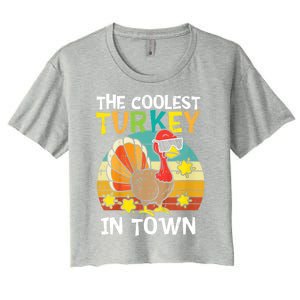 Coolest Turkey In Town Little Thanksgiving Gift Women's Crop Top Tee