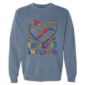 Choose To Include Autism Awareness Teacher Special Education Garment-Dyed Sweatshirt