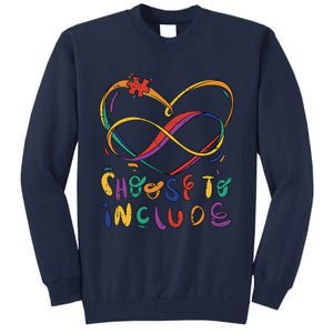 Choose To Include Autism Awareness Teacher Special Education Tall Sweatshirt