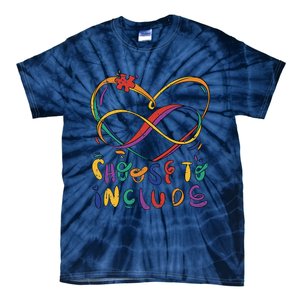 Choose To Include Autism Awareness Teacher Special Education Tie-Dye T-Shirt