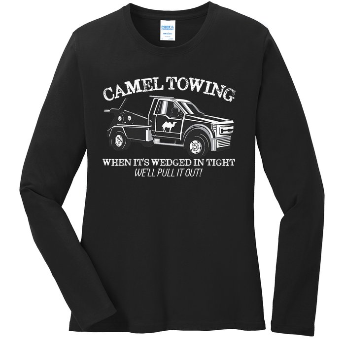 Camel Towing Inappropriate Humor Adult Humor Camel Towing Ladies Long Sleeve Shirt