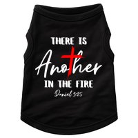 Christian There Is Another In The Fire Daniel 325 Religious Doggie Tank