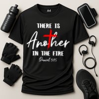 Christian There Is Another In The Fire Daniel 325 Religious Performance Shirt