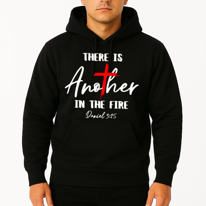 Christian There Is Another In The Fire Daniel 325 Religious Hoodie