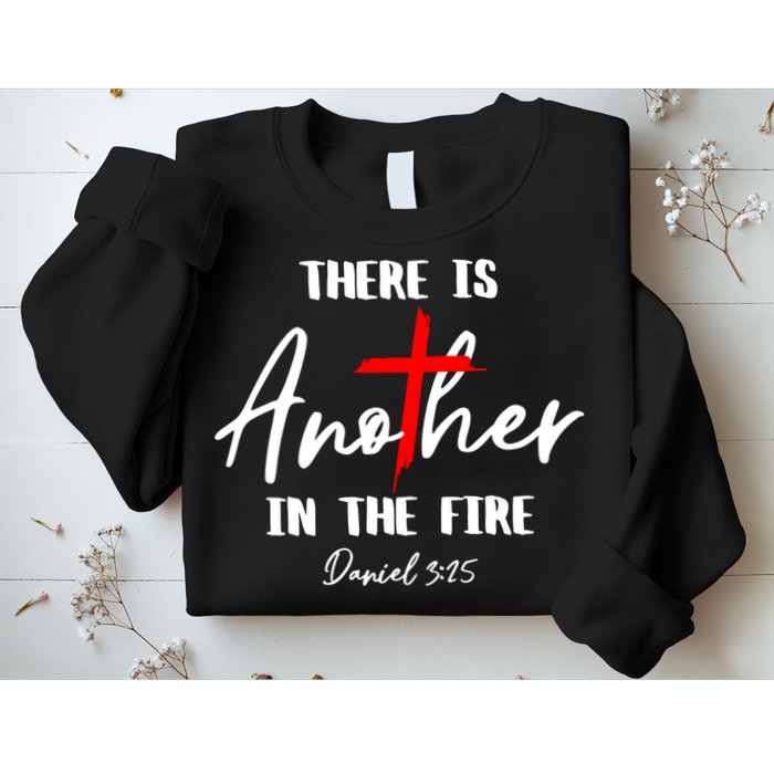Christian There Is Another In The Fire Daniel 325 Religious Sweatshirt