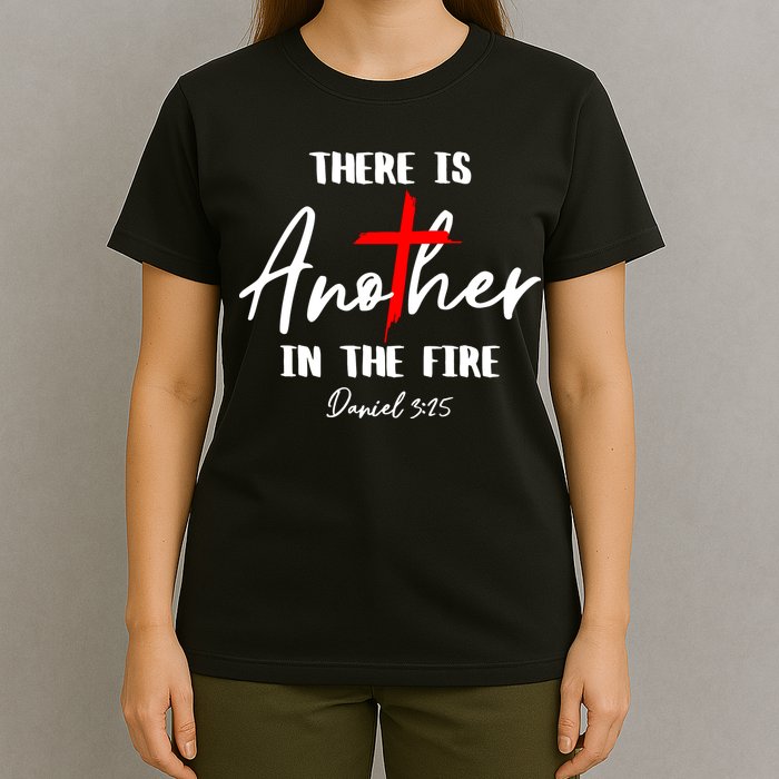 Christian There Is Another In The Fire Daniel 325 Religious T-Shirt