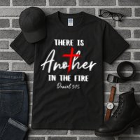 Christian There Is Another In The Fire Daniel 325 Religious Tall T-Shirt