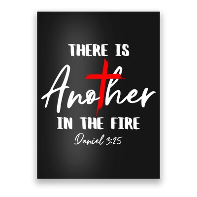 Christian There Is Another In The Fire Daniel 325 Religious Poster
