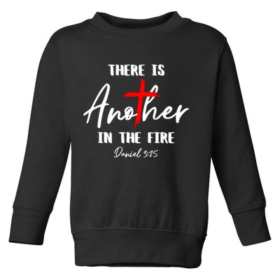 Christian There Is Another In The Fire Daniel 325 Religious Toddler Sweatshirt