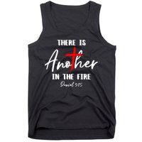 Christian There Is Another In The Fire Daniel 325 Religious Tank Top