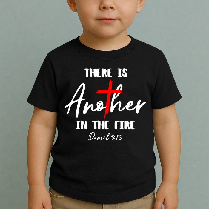 Christian There Is Another In The Fire Daniel 325 Religious Toddler T-Shirt