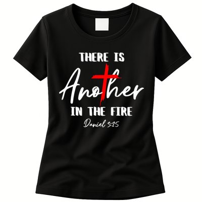 Christian There Is Another In The Fire Daniel 325 Religious Womens T-Shirt