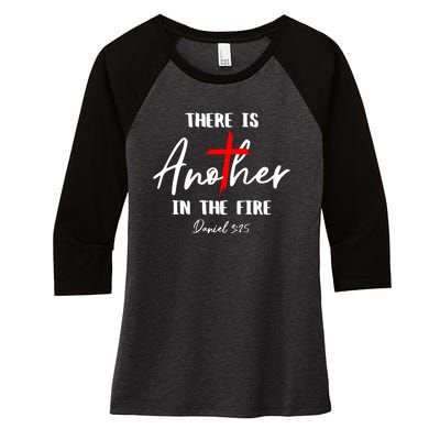 Christian There Is Another In The Fire Daniel 325 Religious Women's Tri-Blend 3/4-Sleeve Raglan Shirt