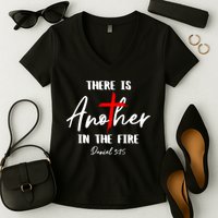 Christian There Is Another In The Fire Daniel 325 Religious Women's V-Neck T-Shirt
